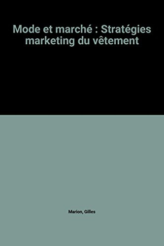Mode et marché : stratégies marketing du vêtement