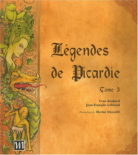 Légendes de Picardie. Vol. 3