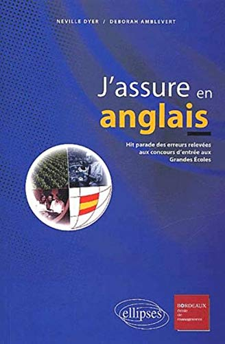 J'assure en anglais : le hit parade des erreurs aux examens et concours