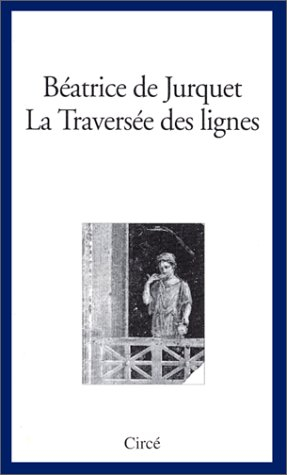 La traversée des lignes