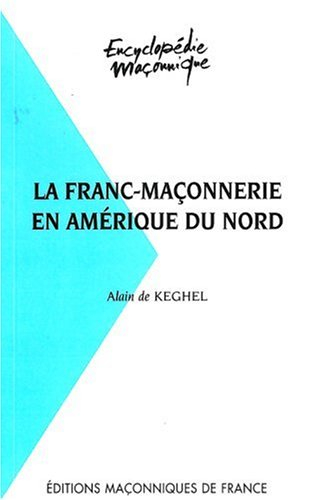 La franc-maçonnerie en Amérique du Nord
