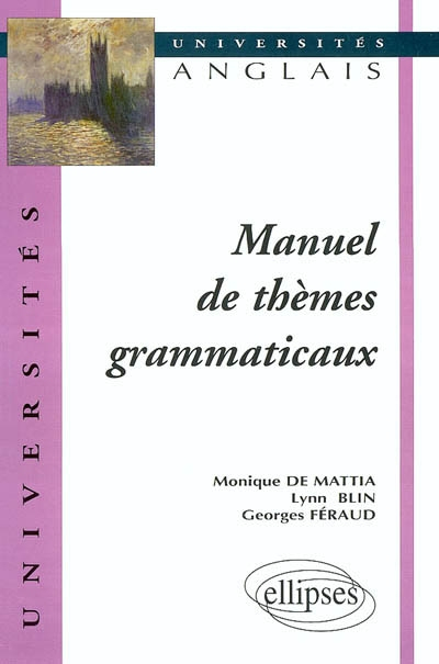 Manuel de thèmes grammaticaux anglais