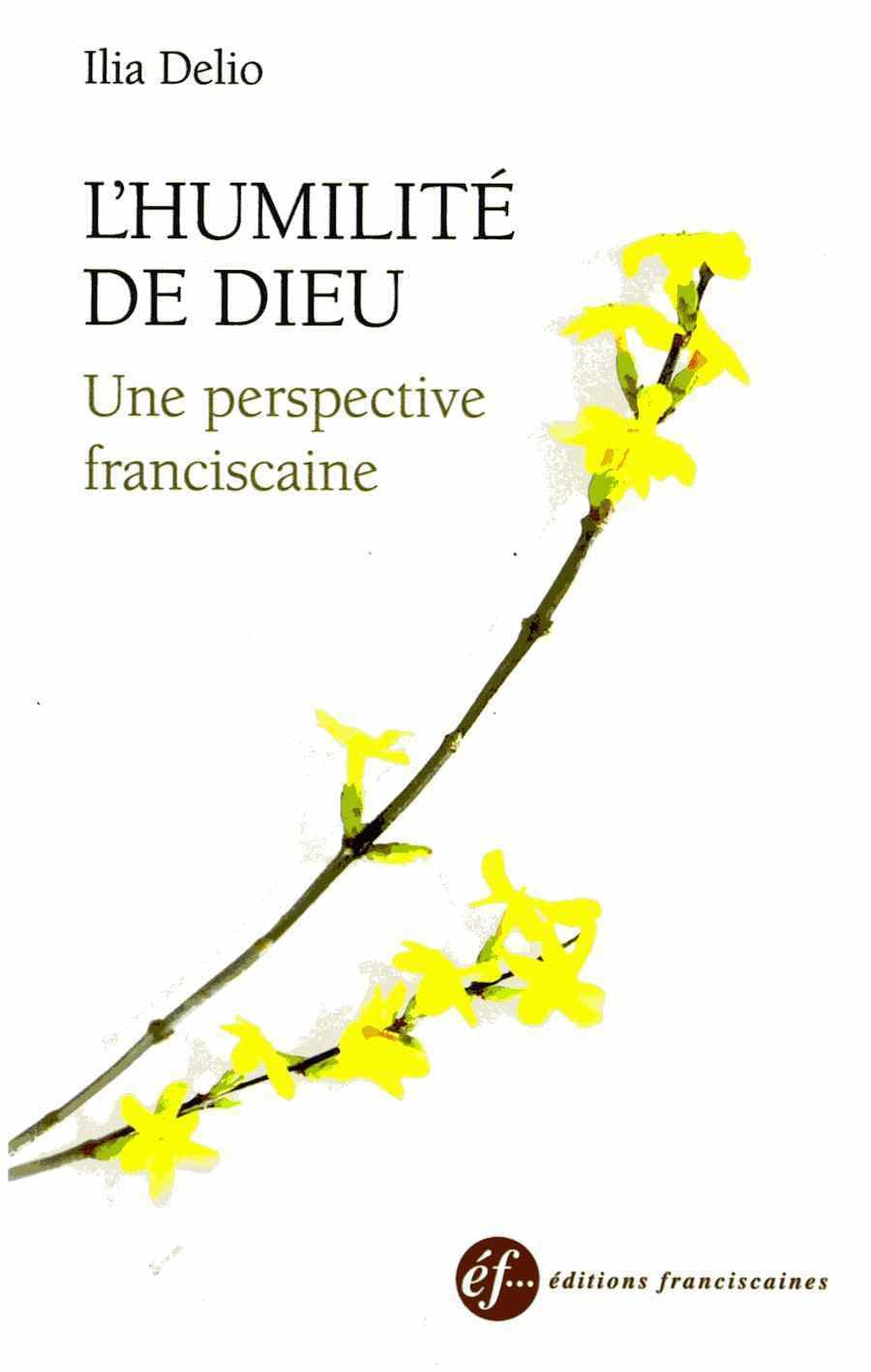 L'humilité de Dieu : une perspective franciscaine