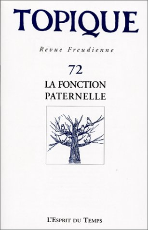 Topique, n° 72. La fonction paternelle