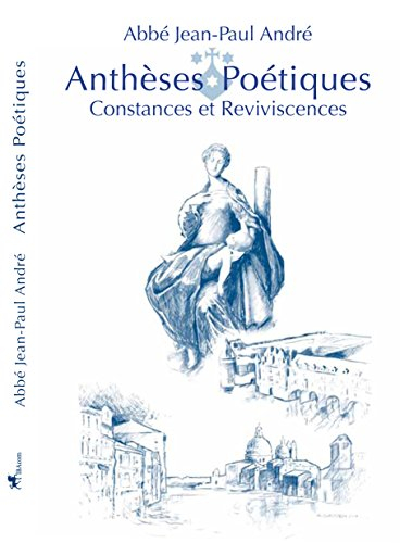 antheses poétiques - constances et reviviscences
