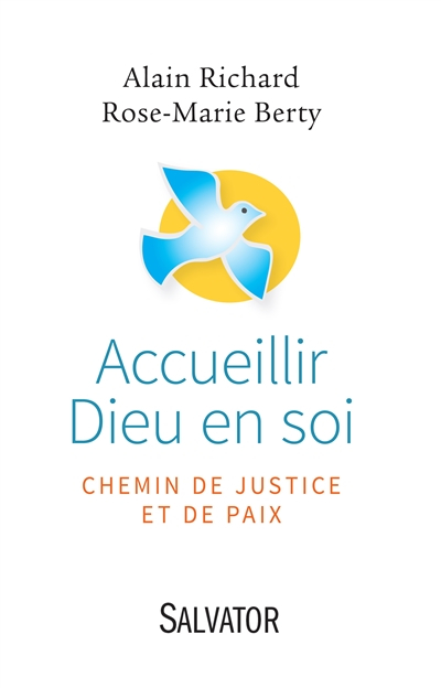 Accueillir Dieu en soi : chemin de justice et de paix