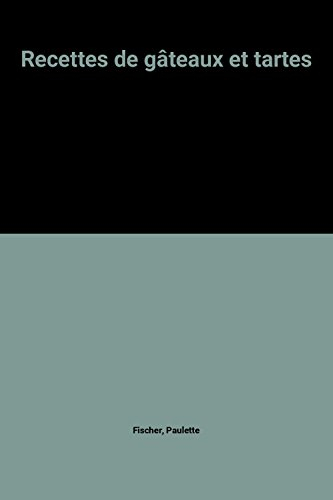 Recettes de gâteaux et tartes