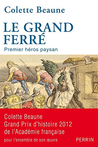 Le Grand Ferré : premier héros paysan