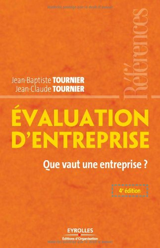 Evaluation d'entreprise : que vaut une entreprise ?