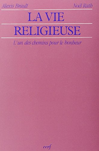 La Vie religieuse : l'un des chemins pour le bonheur