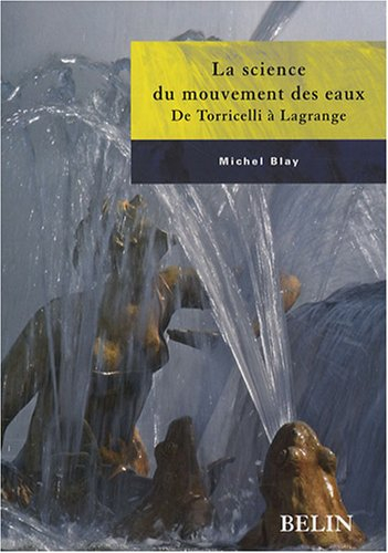 La science du mouvement des eaux : de Torricelli à Lagrange