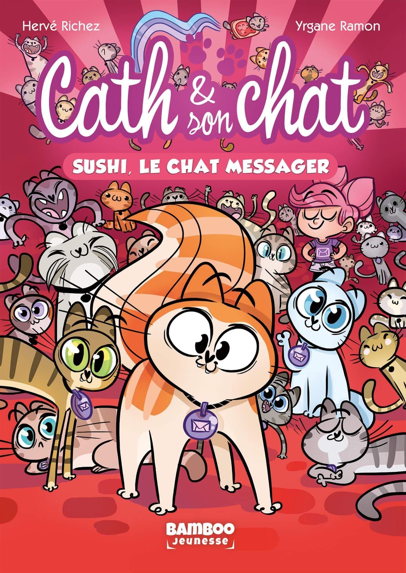Cath & son chat. Vol. 2. Sushi, le chat messager
