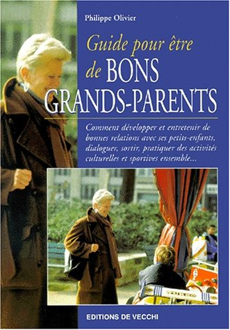 Guide pour être de bons grands-parents
