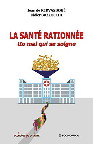 La santé rationnée : un mal qui se soigne