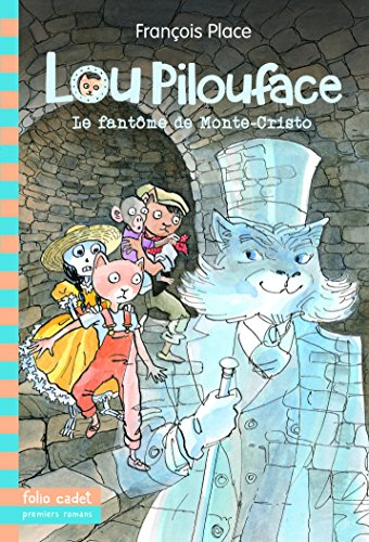Lou Pilouface. Vol. 7. Le fantôme de Monte-Cristo