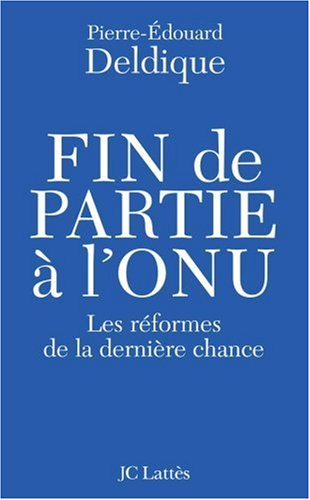 Fin de partie à l'ONU : les réformes de la dernière chance
