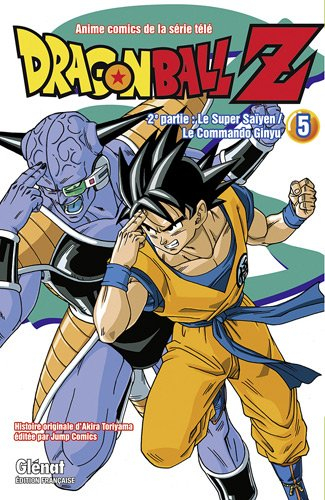 Dragon Ball Z : anime comics de la série télé : 2e partie, Le super Saïyen, le commando Ginyu. Vol. 