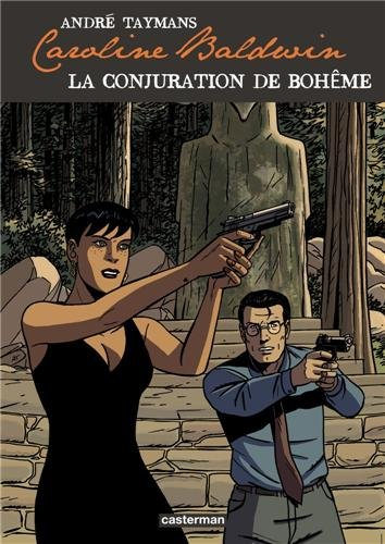 Caroline Baldwin. Vol. 16. La conjuration de Bohême