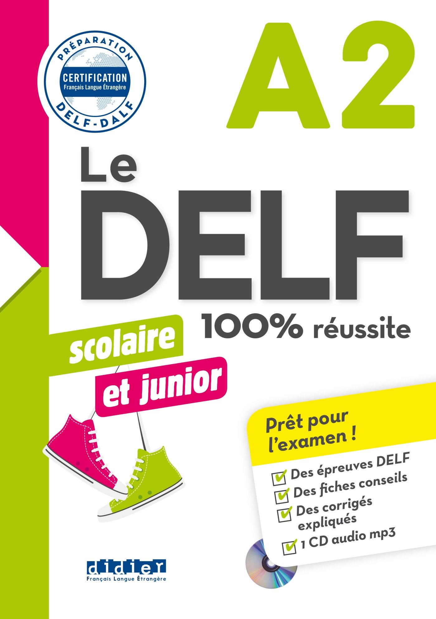 Le DELF scolaire et junior, A2 : 100 % réussite