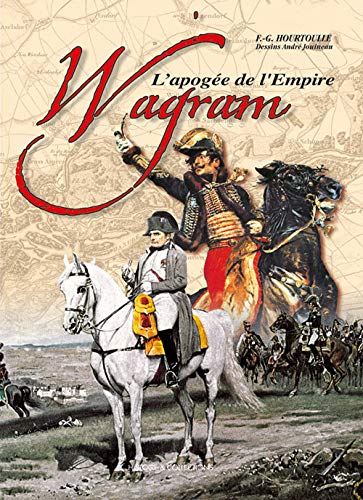 Wagram : l'apogée de l'Empire