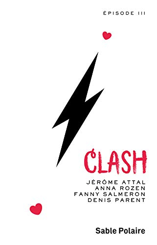 Clash : épisode trois
