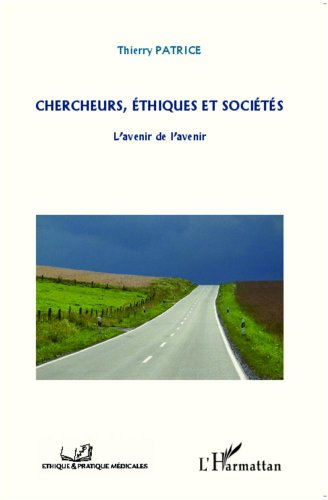 Chercheurs, éthiques et sociétés : l'avenir de l'avenir