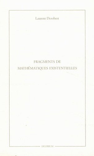 Fragments de mathématiques existentielles