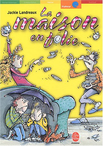La maison en folie
