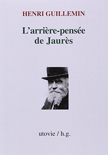 L'arrière-pensée de Jaurès