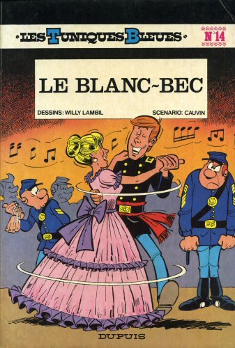 les tuniques bleues, n,14 : le blanc-bec