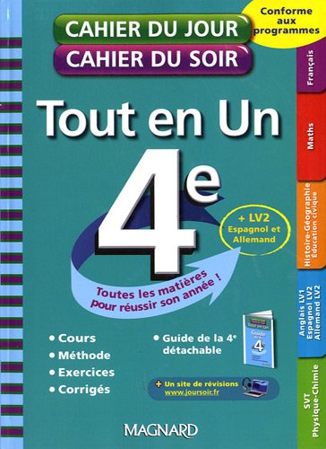 Tout en un 4e : toutes les matières pour réussir son année ! : cours, méthode, exercices, corrigés, 