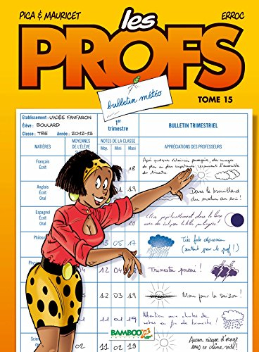 Les profs. Vol. 15. Bulletin météo