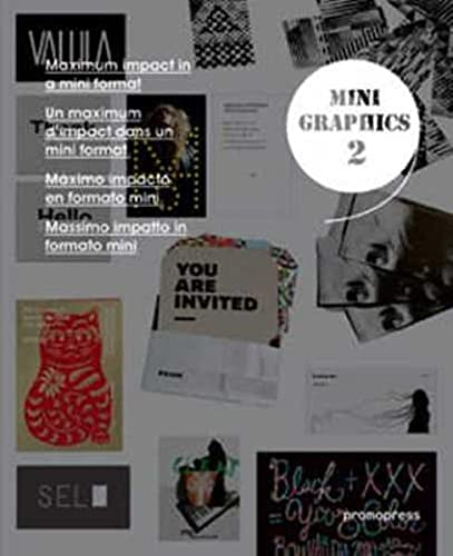 Mini Graphics 2 : Un maximum d'impact dans un mini format. Maximum impact in a mini format. Maximo i