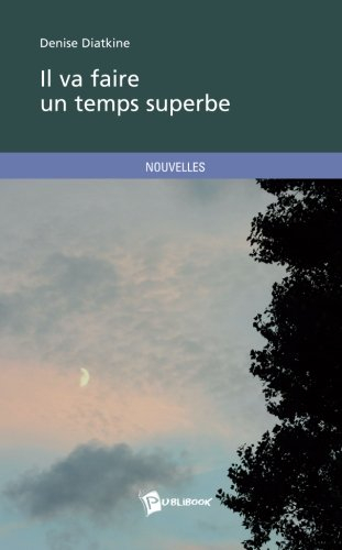 il va faire un temps superbe