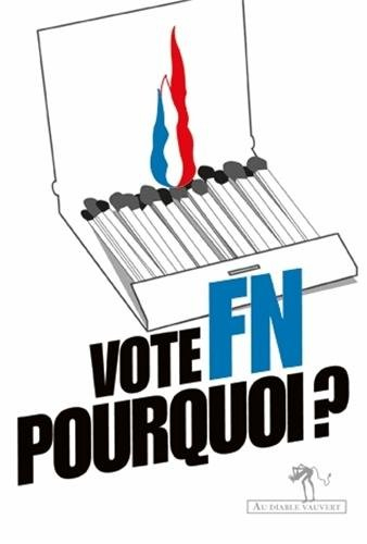 Vote FN, pourquoi ?