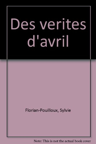Des Vérités d'avril