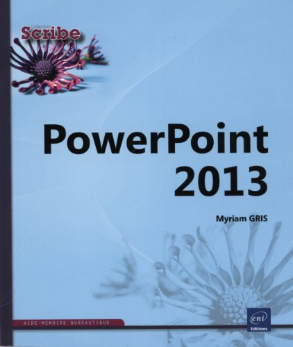 PowerPoint 2013 : aide-mémoire bureautique