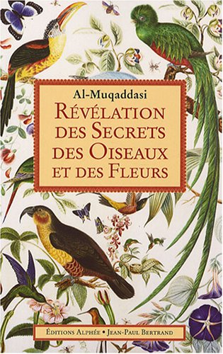 Révélation des secrets des oiseaux et des fleurs
