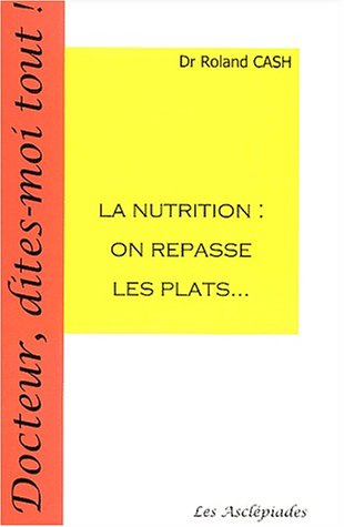 La nutrition : on repasse les plats