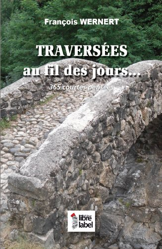 traversees au fil des jours. 365 courtes pensées