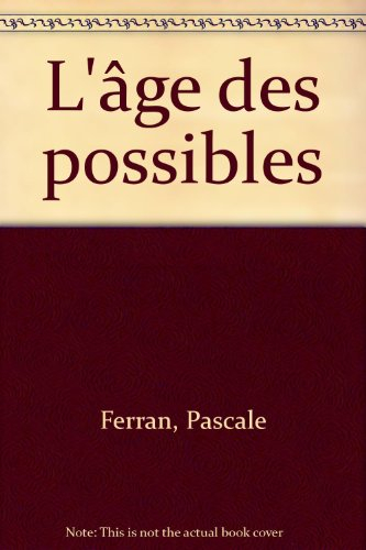 L'âge des possibles