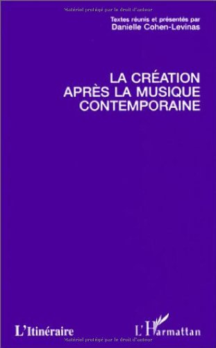 La création après la musique contemporaine