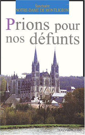 Prions pour nos défunts : quatre semaines de prière