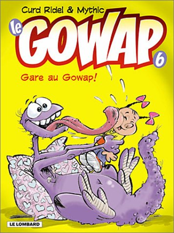 Le Gowap. Vol. 6. Gare au Gowap !