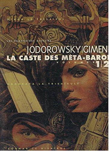 La caste des Méta-Barons : volumes 1, 2 et 3