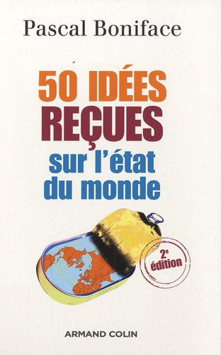 50 idées reçues sur l'état du monde