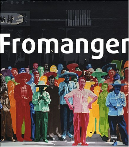 Fromanger : exposition, Paris, Grand Palais, 2 avril-30 juin 2008
