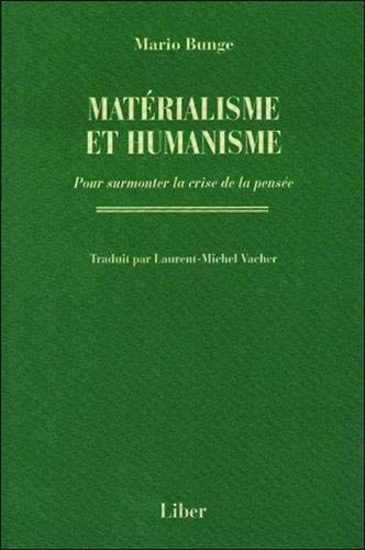 Matérialisme et humanisme : pour surmonter la crise de la pensée