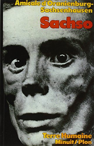 Sachso : Au coeur du système concentrationnaire nazi