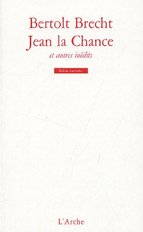 Jean la Chance : et autres inédits